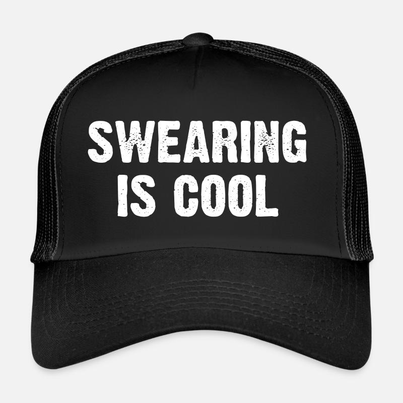 Swearing Is Cool Trucker Cap
