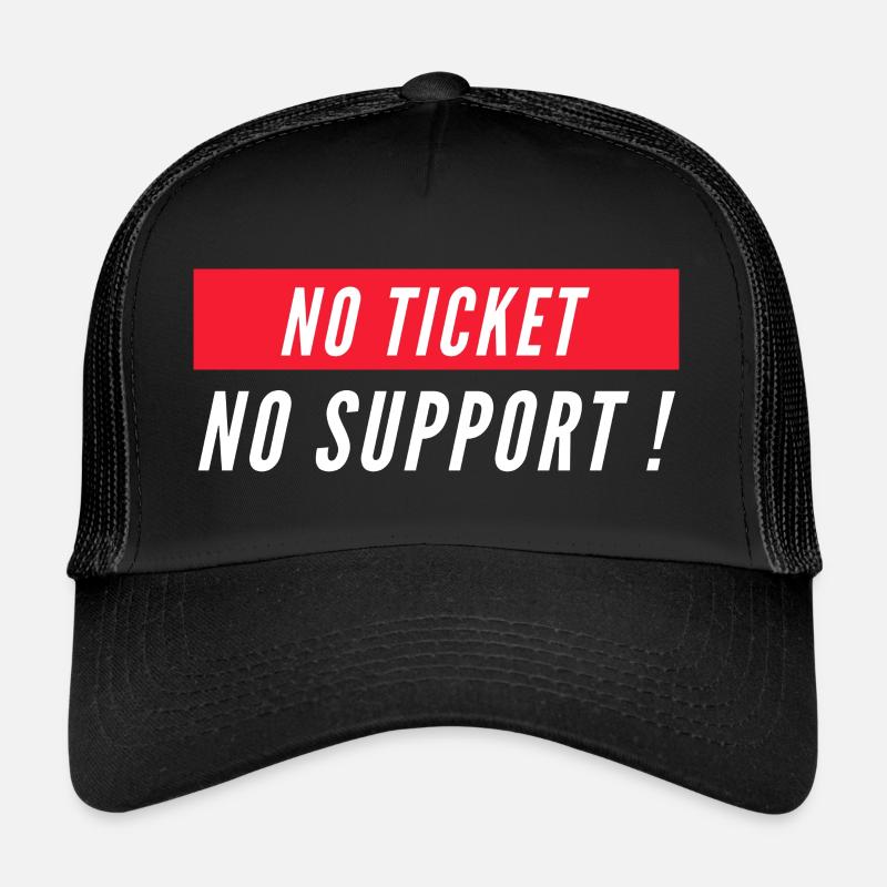Pas de ticket pas de support! Informaticien informatique informatique Spruch Casquette trucker 