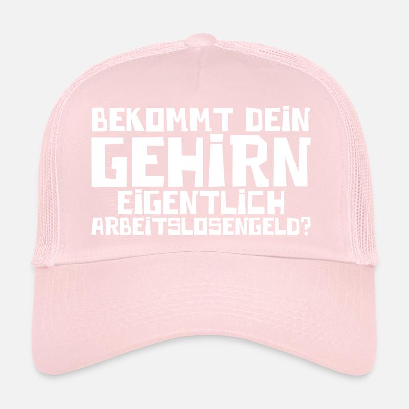 Bekommt Dein Gehirn Eigentlich Arbeitslosengeld? Trucker Cap