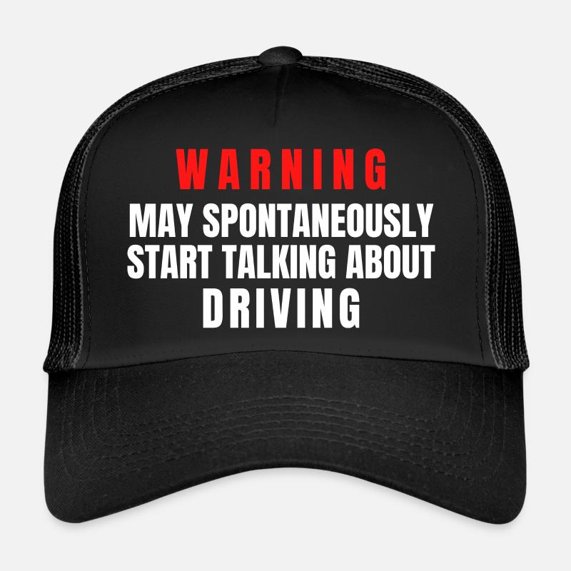Driver Warning May Start Talking About Driving Trucker Cap