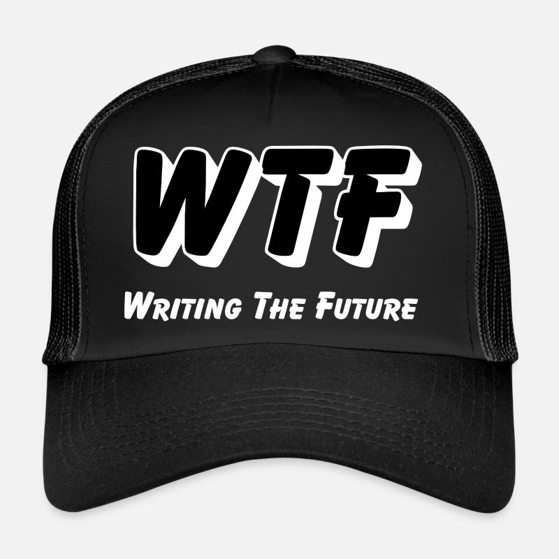 WTF - Writing the Future Trucker Cap