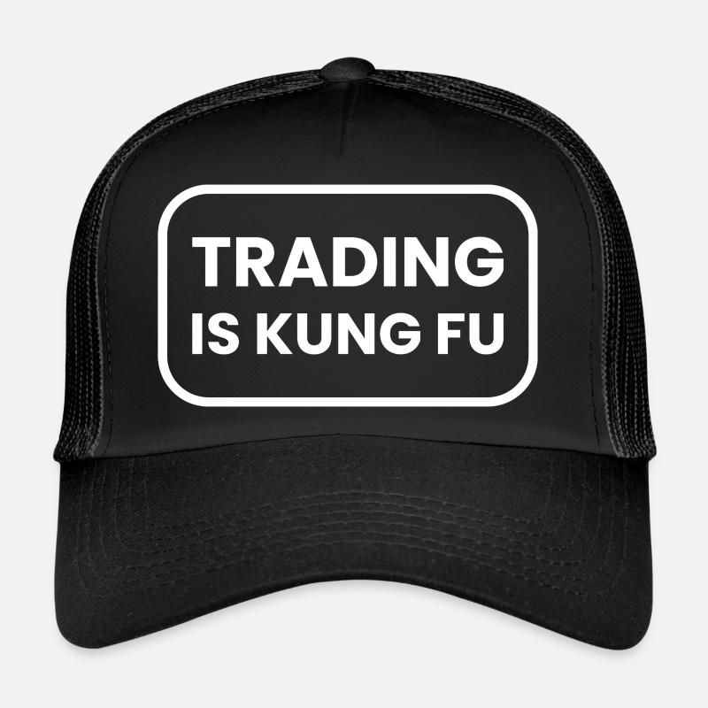 Trading is Kung Fu - Trucker Cap - Schwarz/Schwarz