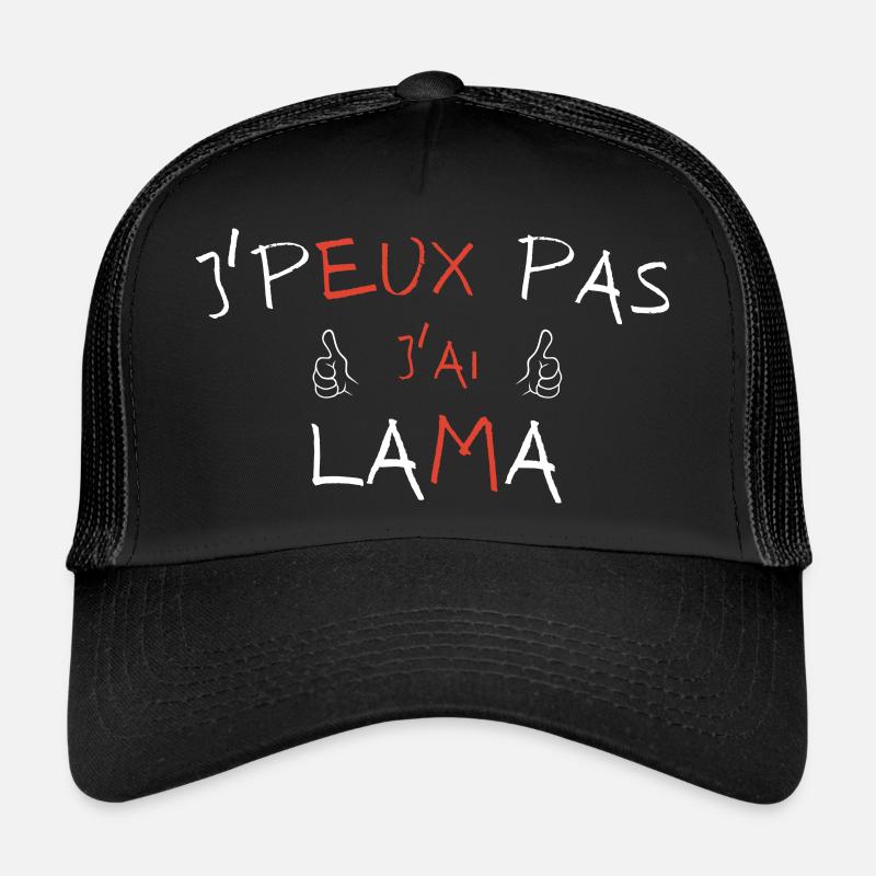 j'peux pas j'ai lama Casquette trucker 