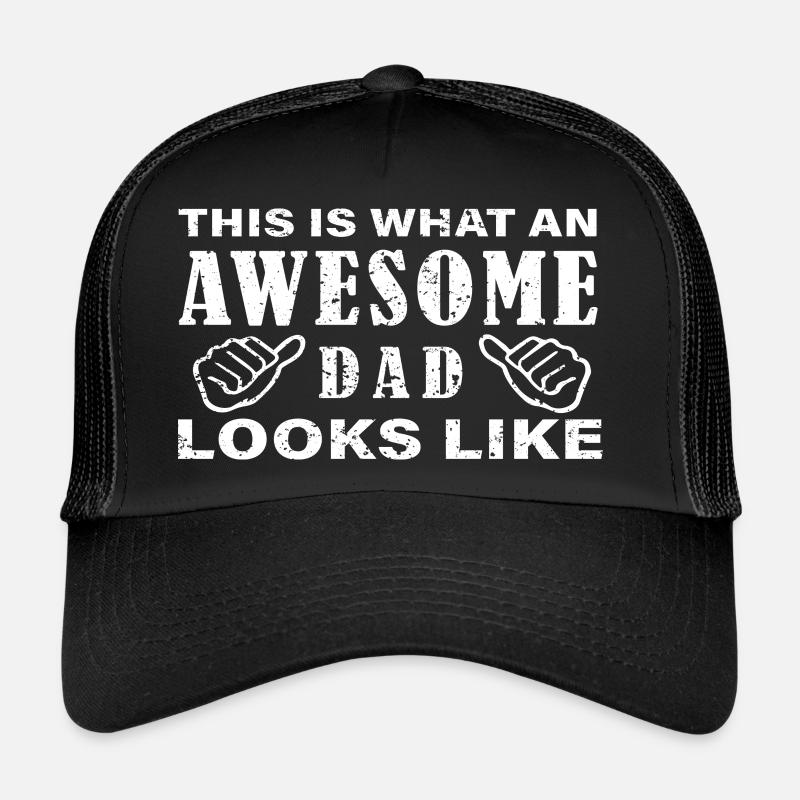 This is what an awesome Dad looks like Trucker Cap