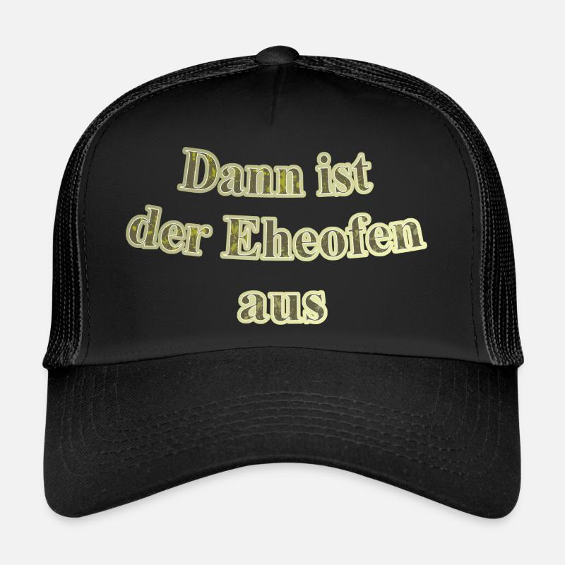 Eheofen aus - Trucker Cap - Schwarz/Schwarz