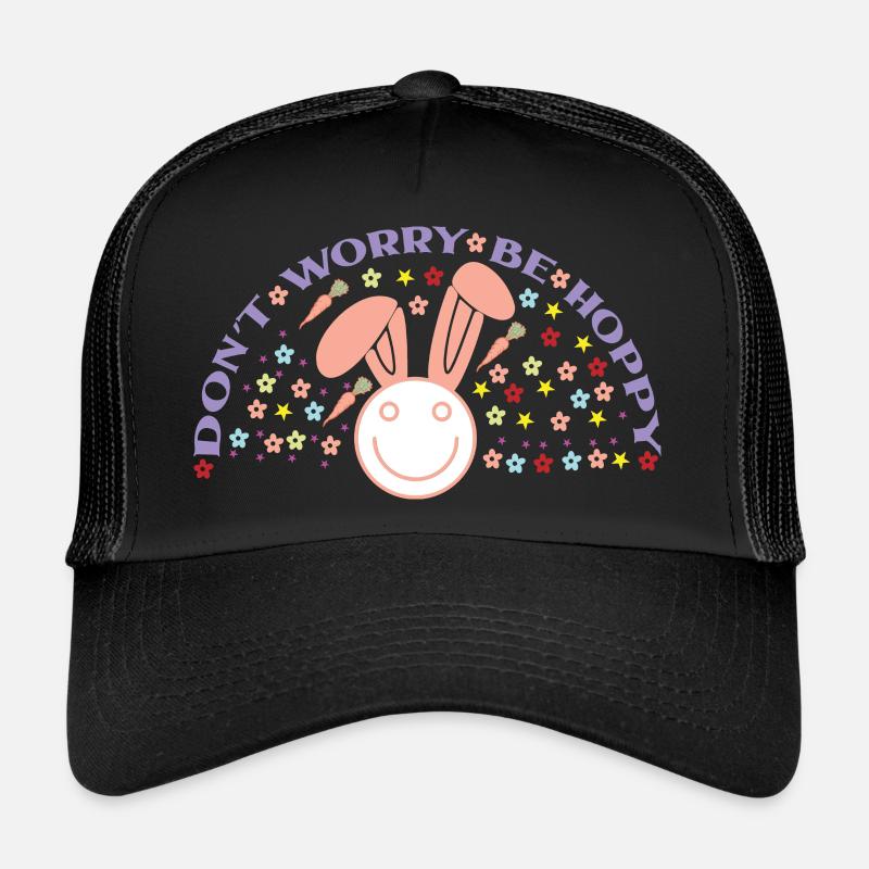 Including Worry Be Hoppy Trucker Cap