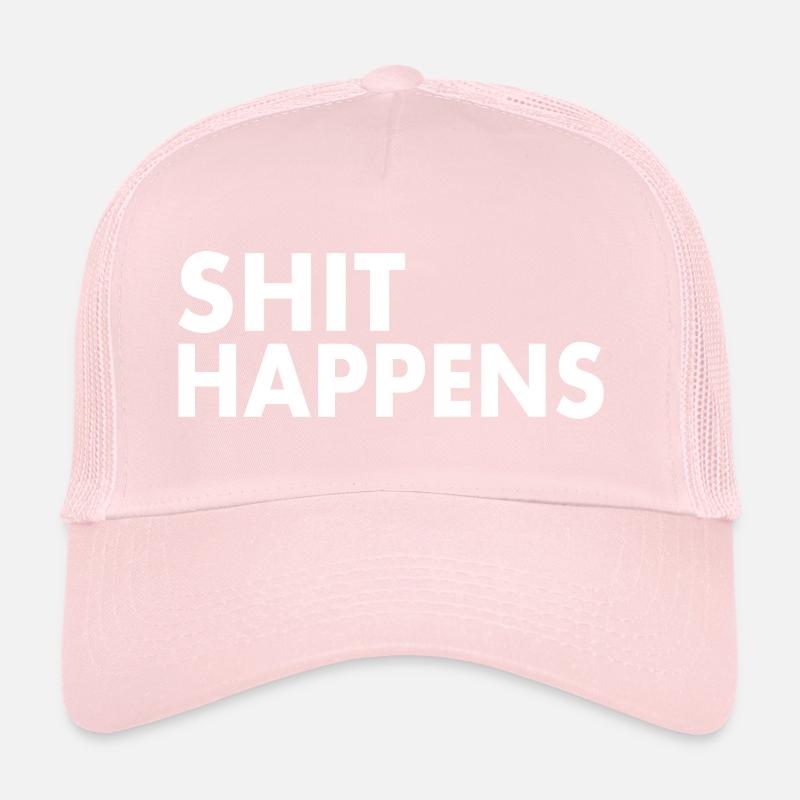 Shit happens Casquette trucker 