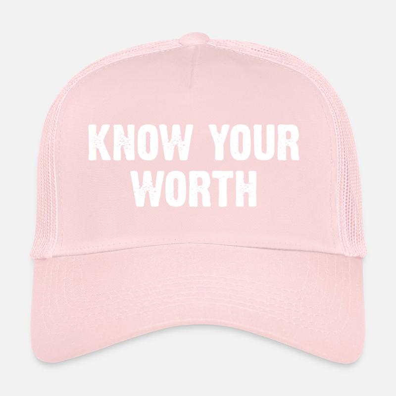 Know Your Worth Trucker Cap