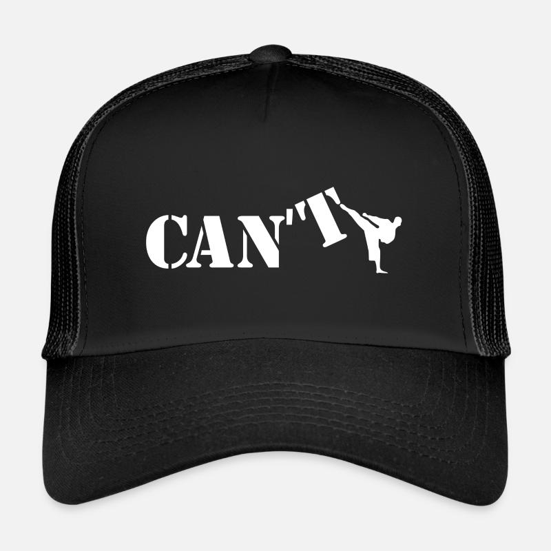 Cant vs Can Karate Kick Kampfsport Motivation Trucker Cap