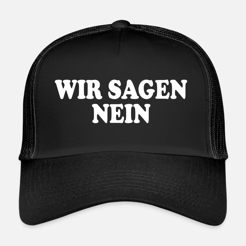 Wir sagen nein Trucker Cap