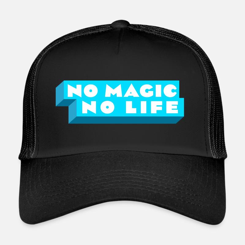 Pas de magie, pas de vie Casquette trucker 