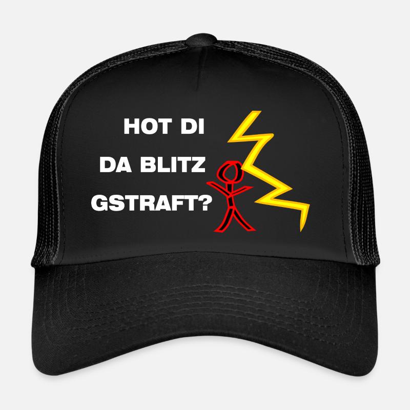 Hot di da Blitz gstraft? Bist du noch ganz dicht? - Trucker Cap - Schwarz/Schwarz