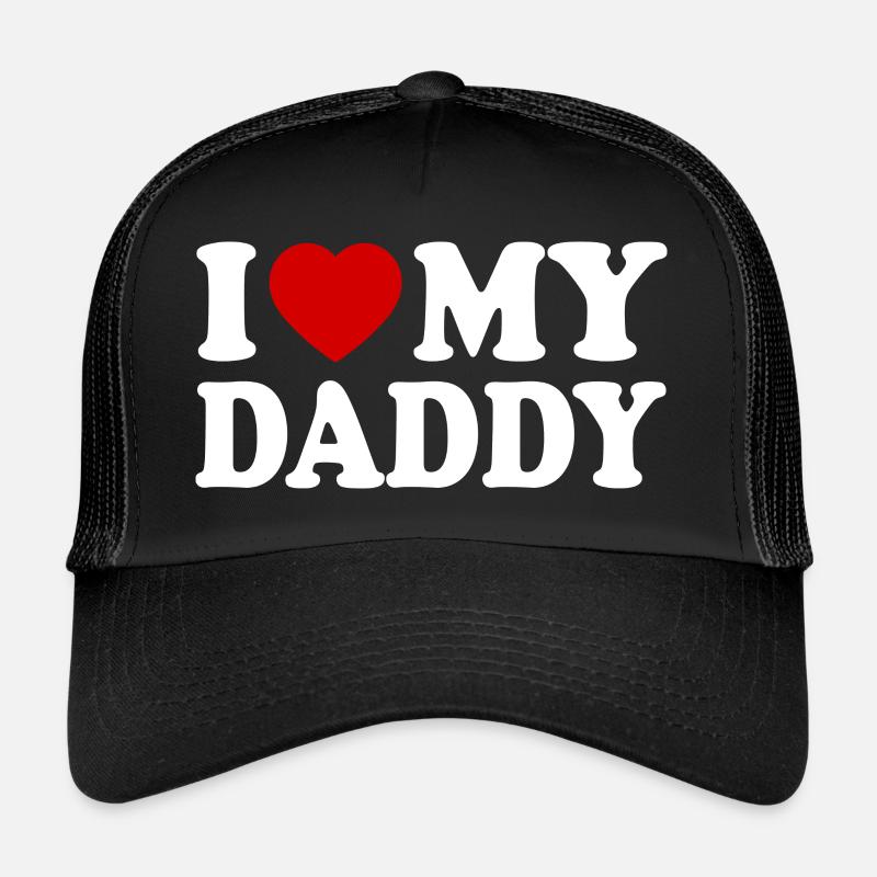 I love my daddy Trucker Cap