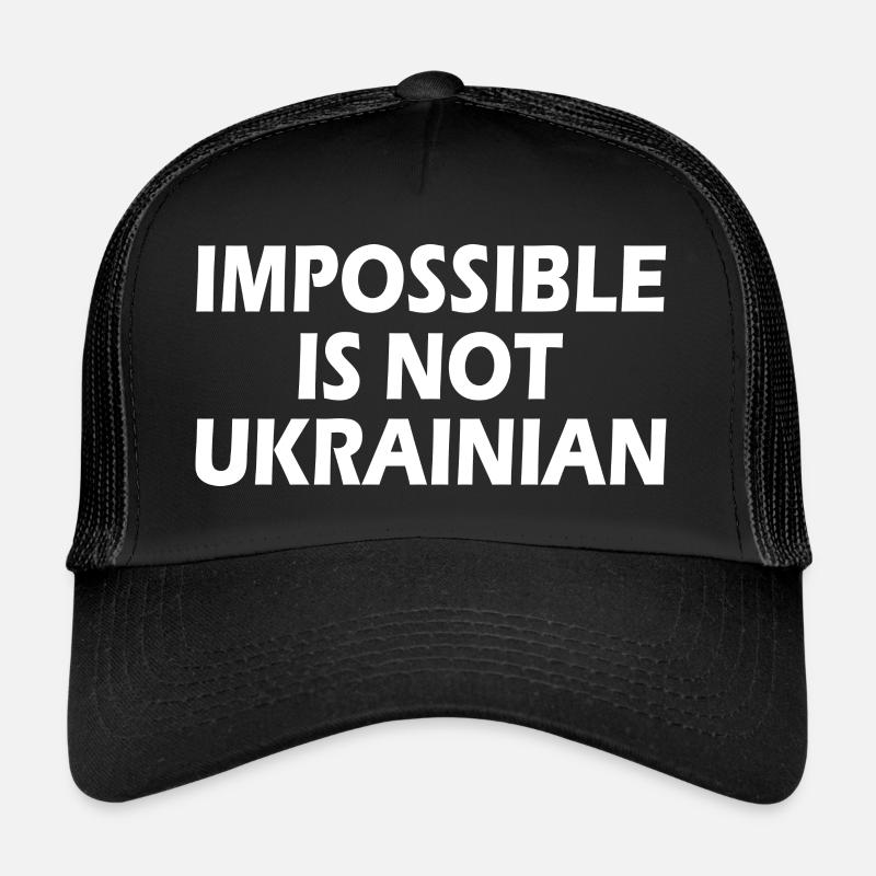 impossible is not ukrainian - ukraine Trucker Cap