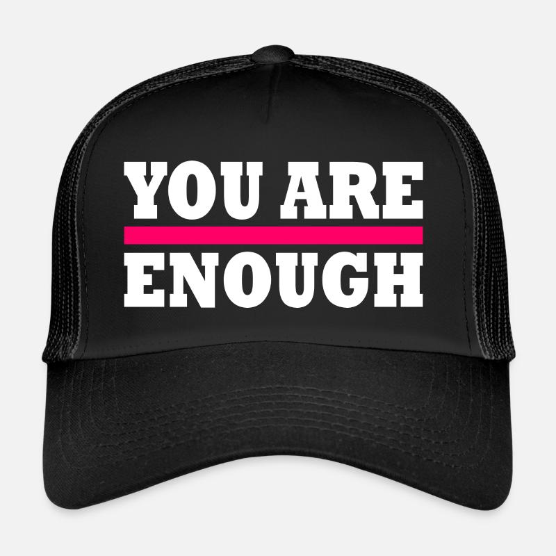 You are enough Casquette trucker 