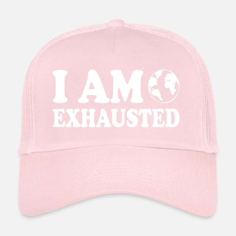 I am exhausted Casquette trucker 