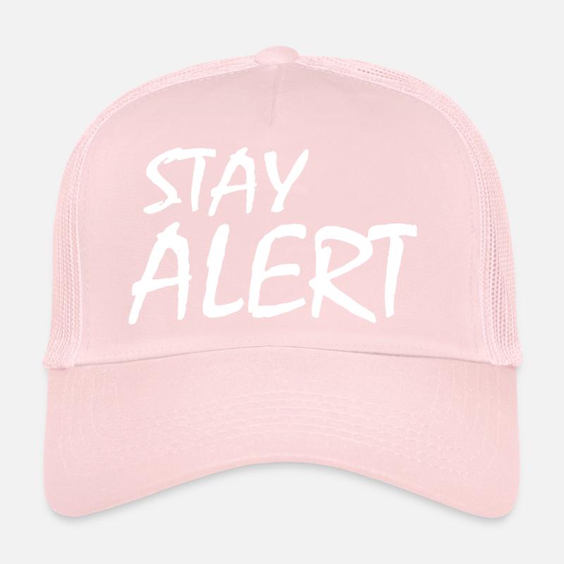 Stay Alert Trucker Cap