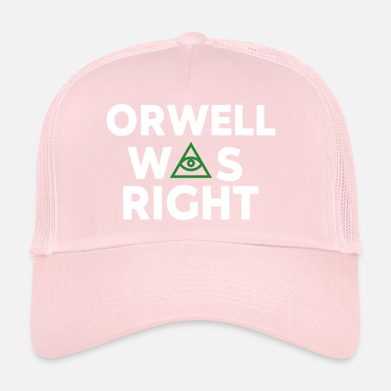 George Orwell 1984 avait raison - État de surveillance Casquette trucker 