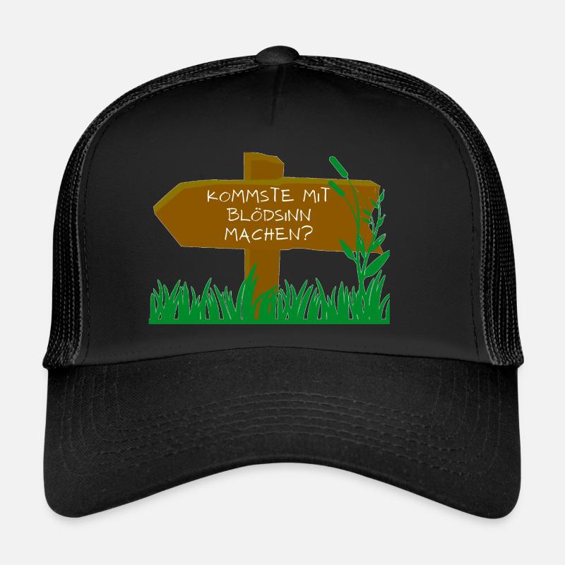Kommste mit Blödsinn machen? - Trucker Cap - Schwarz/Schwarz