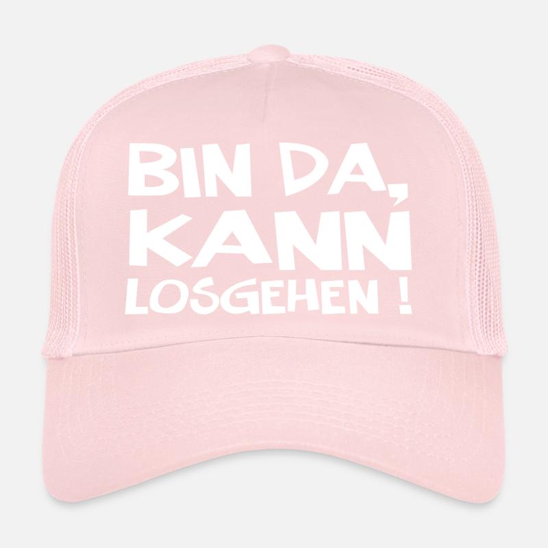 Bin Da Kann Losgehen Trucker Cap