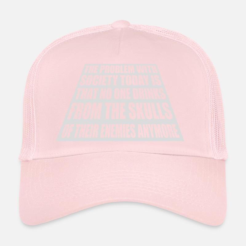 drinks from enemies skulls Trucker Cap
