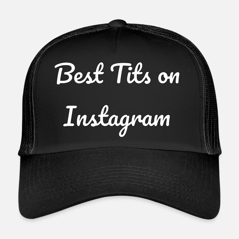 Best tits on Instagram Trucker Cap