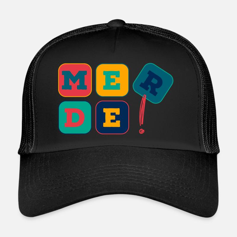 Merde! - Nicht mit mir! Trucker Cap
