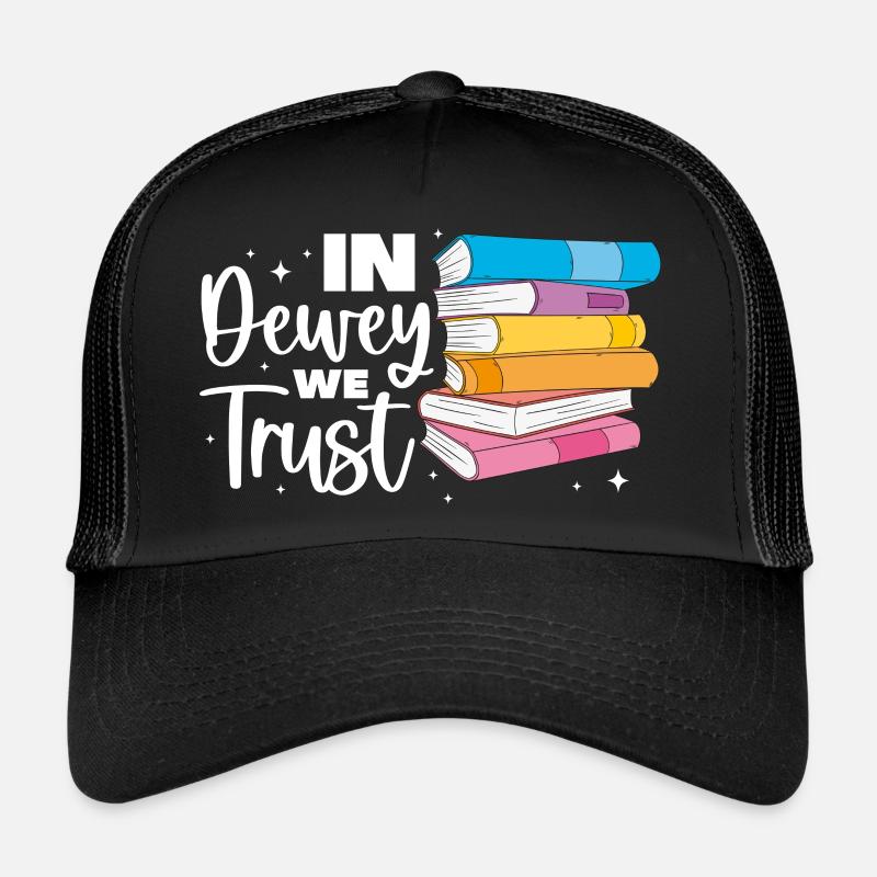 In Dewey We trust Library assistant Trucker Cap