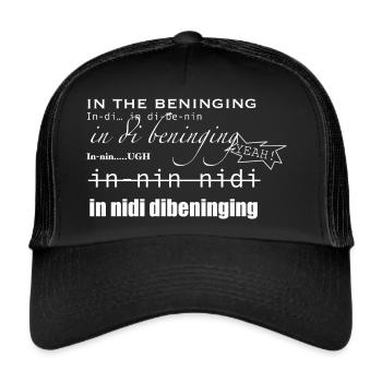 in the begining lol - Trucker Cap - black/black - Front