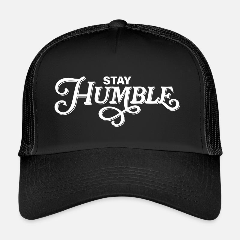 Restez humble Casquette trucker 