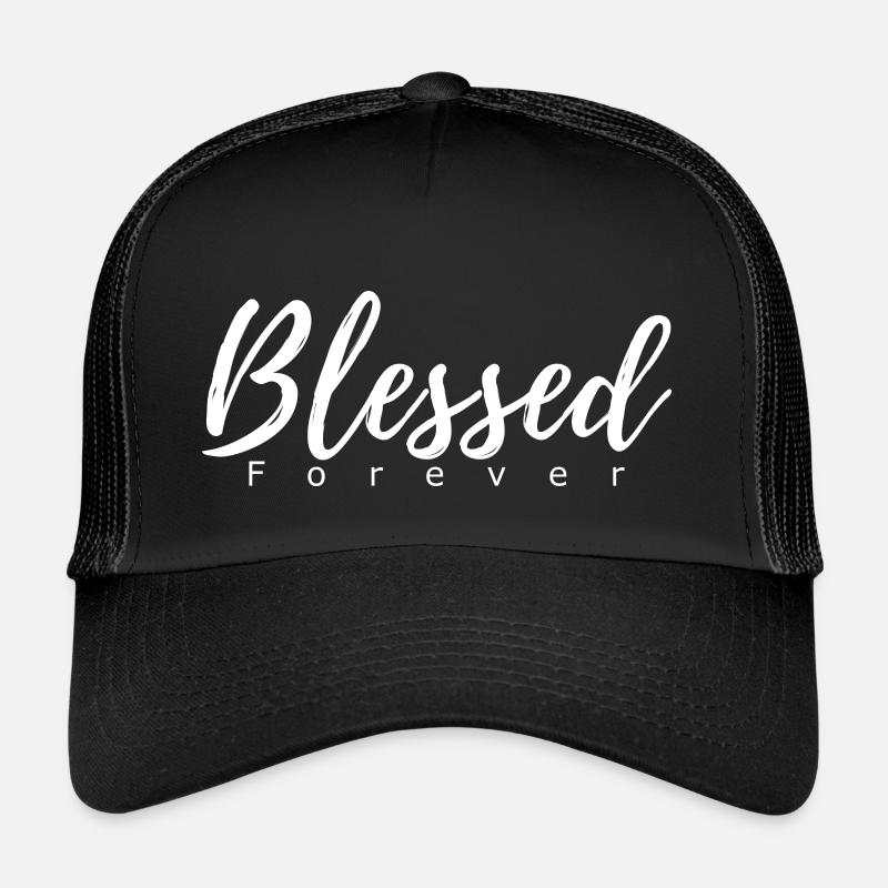 Blessed forever Trucker Cap