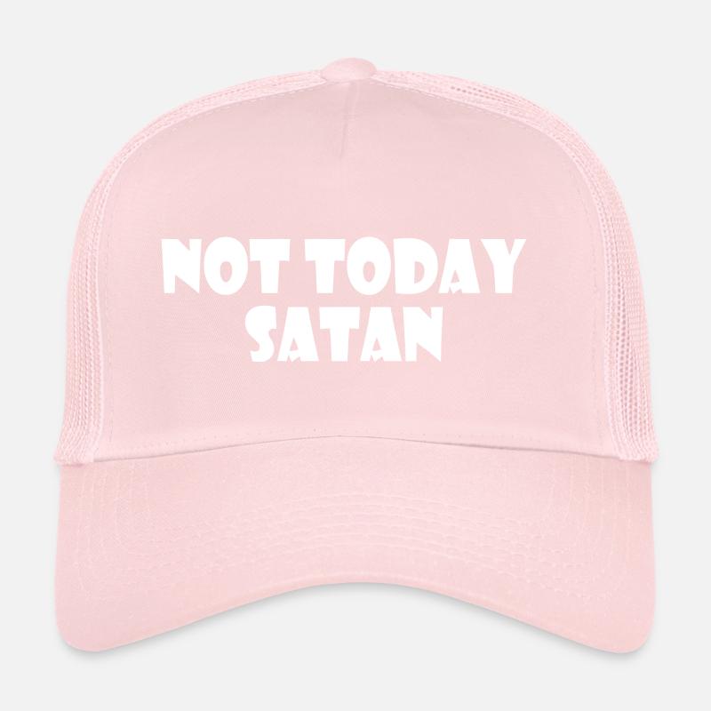 Not today satan Casquette trucker 