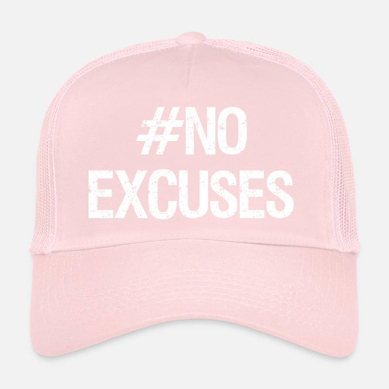 no excuses bodybuilding training sayings Trucker Cap
