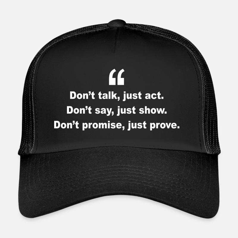Don't Talk, Don't Say, Don't promise - Trucker Cap - black/black