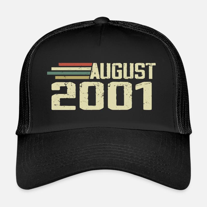 Born August 2001 Anniversary August 2001 Year Trucker Cap