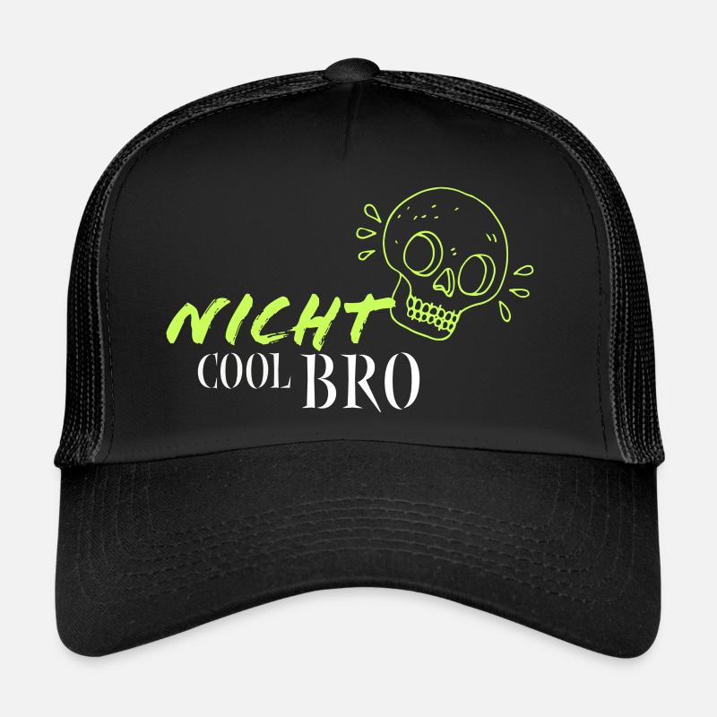 "NICHT COOL BRO" Trucker Cap