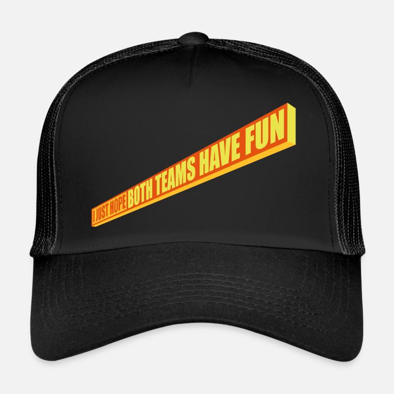 Both Teams Have Fun Trucker Cap