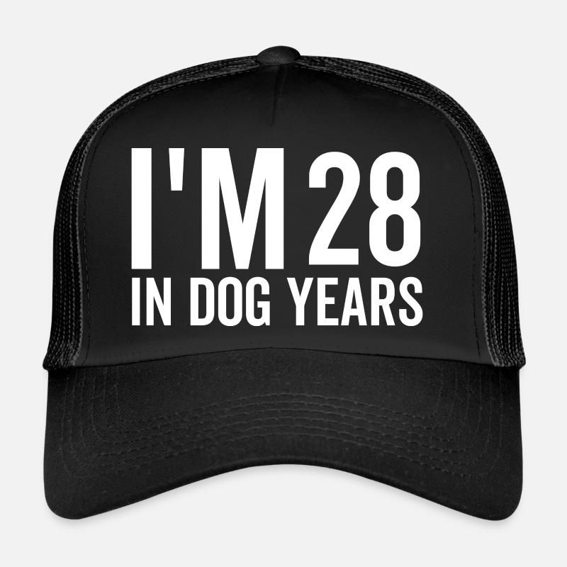 J’ai 28 ans dans Les années de chien Casquette trucker 