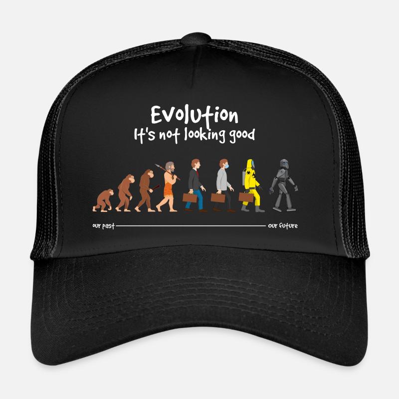 L’évolution n’a pas l’air bien Casquette trucker 
