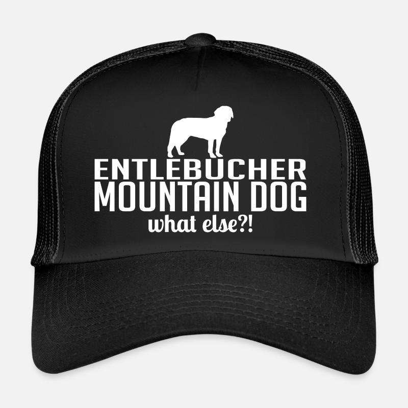 Entlebucher Mountain Dog what else Hundespruch Trucker Cap