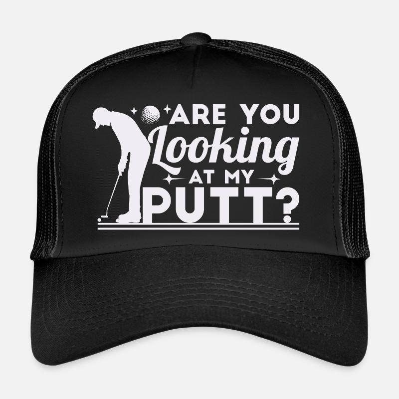 Siehst du dir meinen Putt an? Trucker Cap