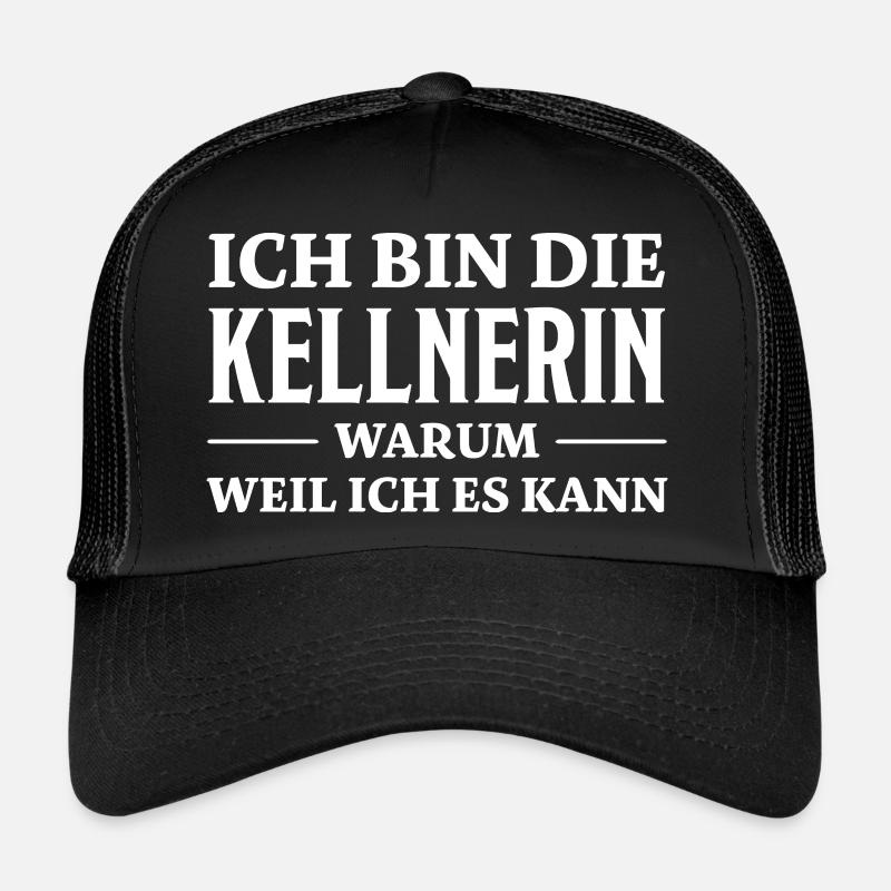 Kellnerin Spruch Kellner Beruf Kellnerin Geschenk Trucker Cap