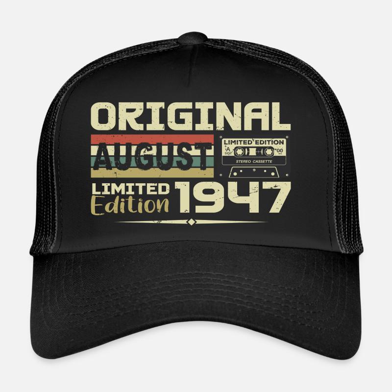 August 1947 - Born August 1947 Built August 1947 Trucker Cap