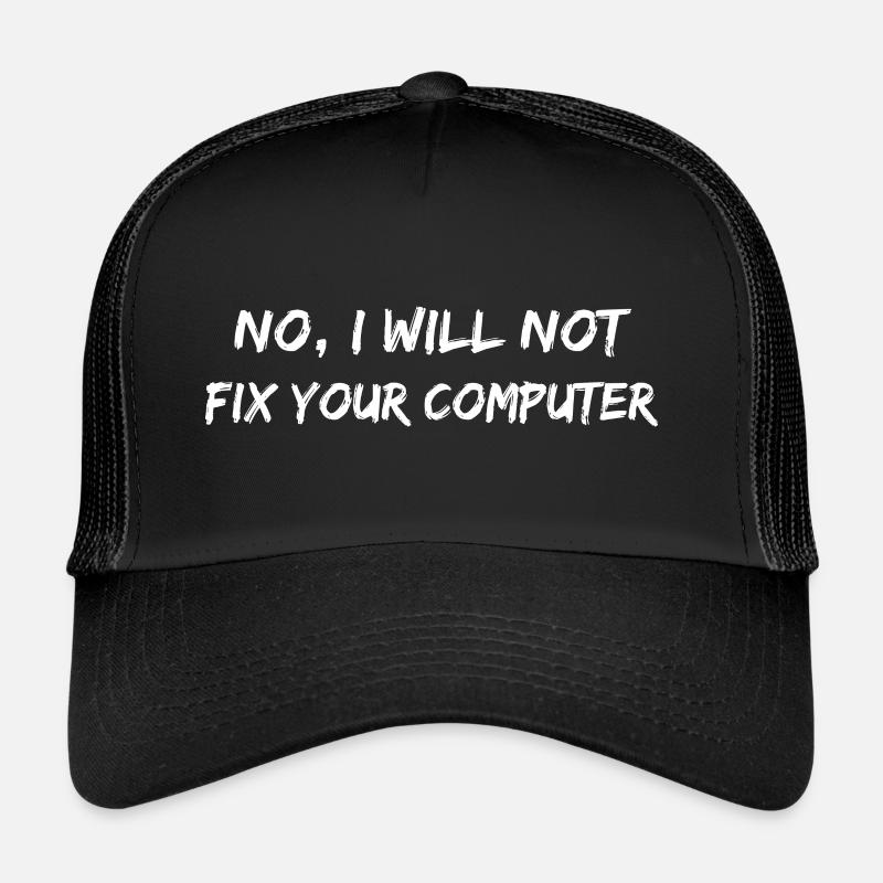 Non ne réparera pas votre ordinateur. PC Nerd drôle Casquette trucker 
