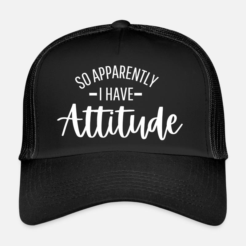 Donc apparemment j’ai une attitude Casquette trucker 