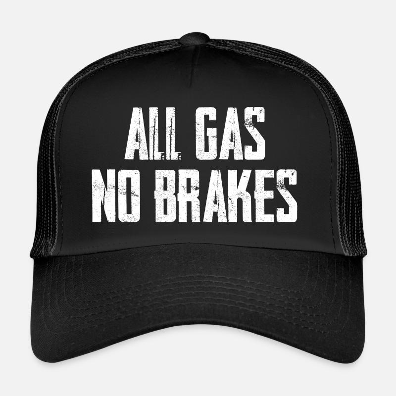Tout l’accélérateur pas de freins Casquette trucker 