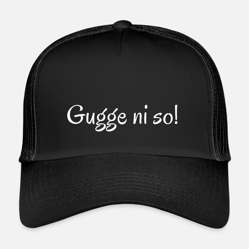 Gugge ni so sächsisch Sachsen Dialekt Ossi - Trucker Cap - Schwarz/Schwarz