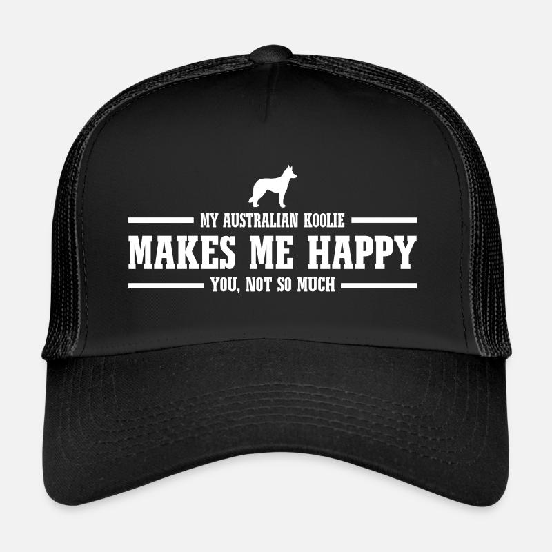 Australian Koolie Makes Me Happy Dogs Wilsigns Trucker Cap
