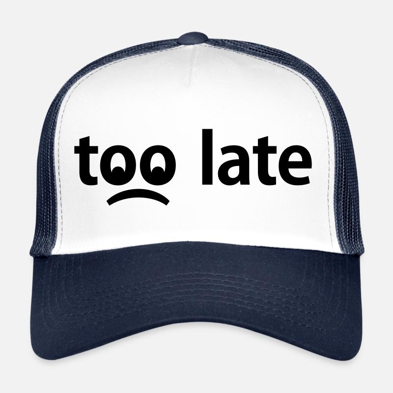 Trop tard - Zu Spät - Casquette trucker  - blanc/marine