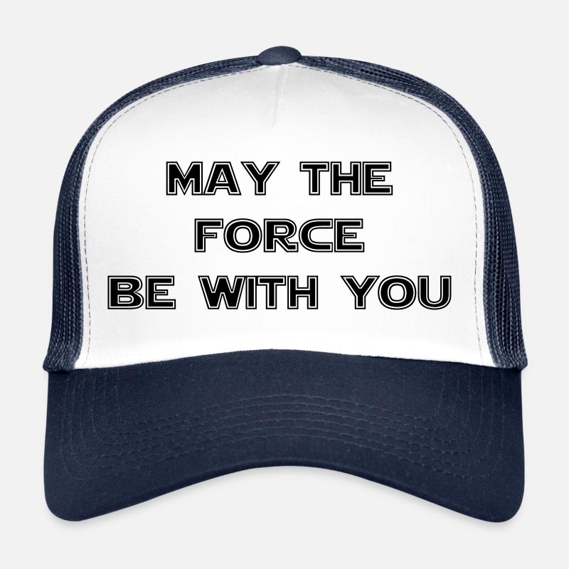 may the force be with you star war - jedi Trucker Cap